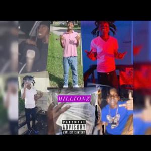 Millionz (feat. 36Peezy) [Explicit]