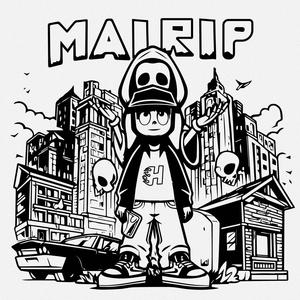 Mai R.I.P (Explicit)