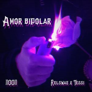 Amor bipolar(feat. Tessi) (Explicit)