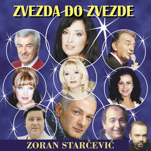 Zoran Starčević - Zvezda do zvezde