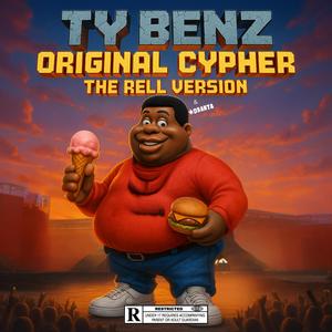 Ty Benz Original Cypher (feat. Ty Benz) (Explicit)