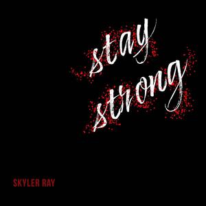 Stay Strong