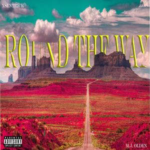 Round The Way (feat. M..J. Olden) (Explicit)