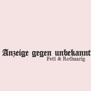 Anzeige gegen unbekannt (Explicit)