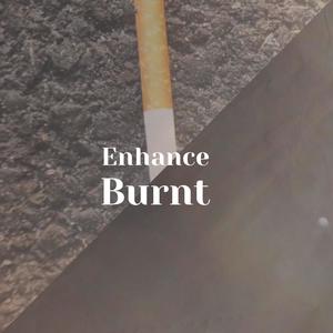 Enhance Burnt