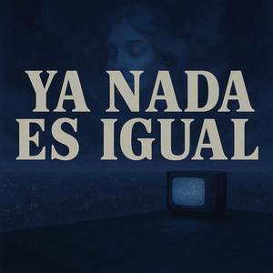 NADA ES IGUAL