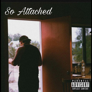So Attached (Explicit)
