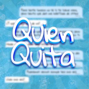Quien quita