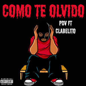 Como Te Olvido (Explicit)