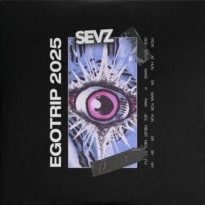 Egotrip 2025 (Explicit)