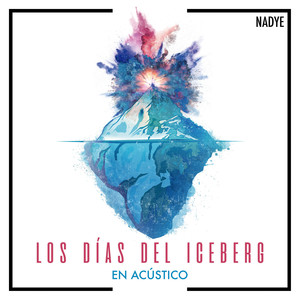 Los Días del Iceberg (En Acústico)