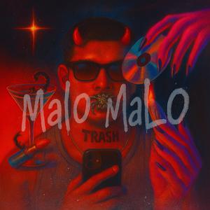 Malo Malo (Explicit)