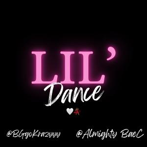 Lil' Dance (feat. Almighty BaeC) (Explicit)