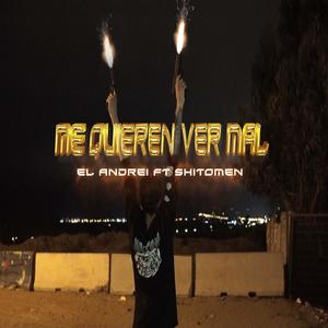 Me Quieren Ver Mal(feat. ShitoMen) (Explicit)
