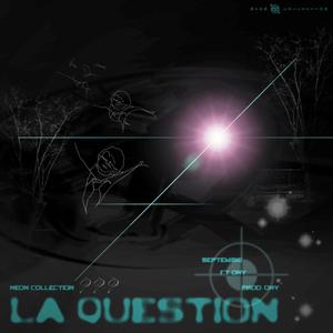 La question (feat. 664ony) [Explicit]