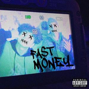 FASTMONEY (feat. Young Puga) (Explicit)