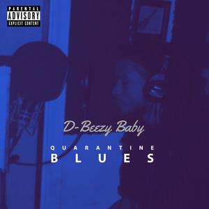 Quarantine Blues (Explicit)