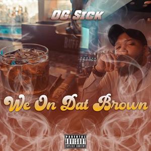 We On Dat Brown (Radio Edit)