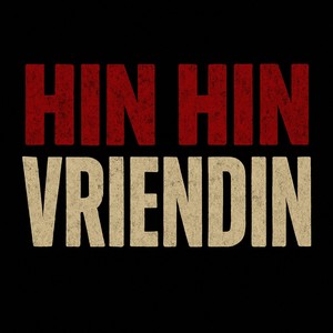 Hin Hin Vriendin (Explicit)