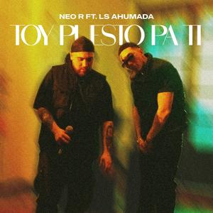 TOY PUESTO PA TI (feat. LS Ahumada) [Explicit]