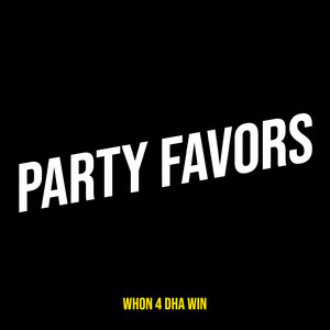 Party Favors (Explicit)