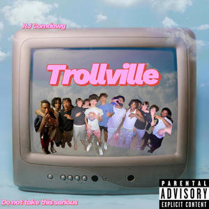 Trollville (Explicit)