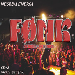 Nesbru Energi (Fønk Nesbrurussen 2025) [Explicit]