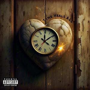 Time Heals All (Explicit)