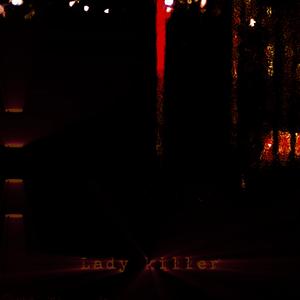 Lady Killer (Slowed Down)
