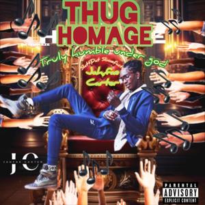 Thug Homage (Truly Humble Under God) [Explicit]