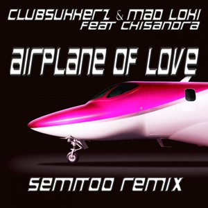 Airplane of Love (Semitoo Remix)