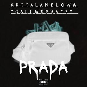 GUTTALANE LOW - PRADA (feat. CallMePhats) (Explicit)