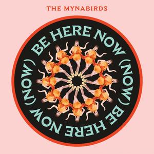 The Mynabirds - Be Here Now (feat. The McCrary Sisters)