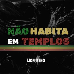 Não habita em templos