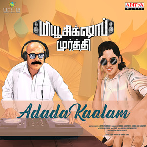 Adada Kaalam (From "Music Shop Murthy - Tamil")