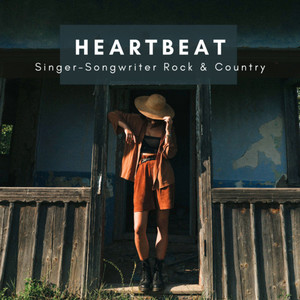 Heartbeat: Singer-Songwriter Rock & Country (Explicit)