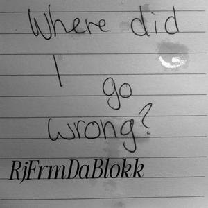 Where did i go wrong? (Explicit)