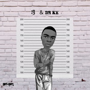 19 & Broke (Explicit)