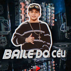 Baile do Céu (Explicit)