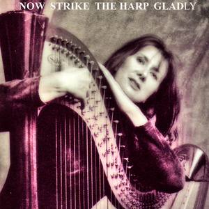 Now Strike The Harp Gladly (feat. Sarai Robin Charles)