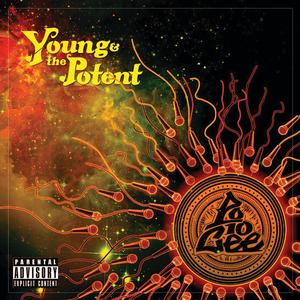 Young & the Potent (Explicit)