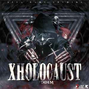 Xholocaust Riddim (Explicit)