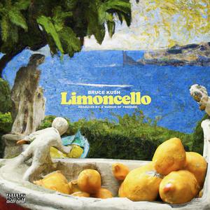 Limoncello (feat. A_Margin_Of_Freedom) [Explicit]