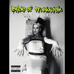 Bride of Frankstein (Explicit)