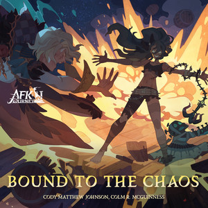 Bound to the Chaos (from "AFK Journey")