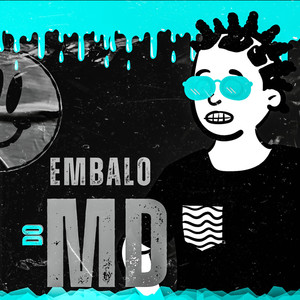 Embalo do MD (Explicit)