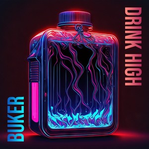 Drink High (Explicit)