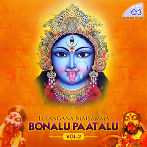 Telangana Maisamma Bonalu Paatalu, Vol. 2