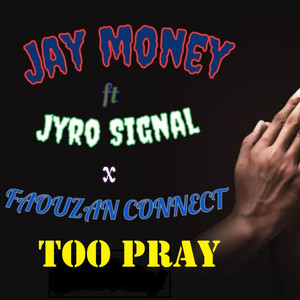 Too Pray (Explicit)