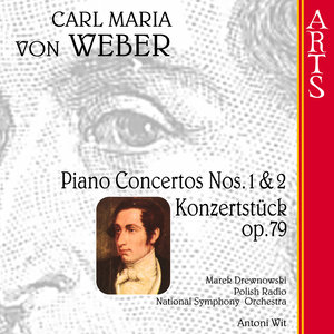 Weber: Piano Concertos Nos. 1 & 2 - Konzertstück Op. 79